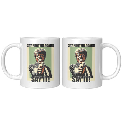 Say Protein Again Say It Mug, Vegan Mug