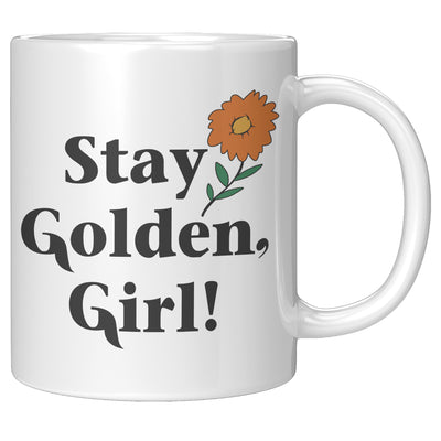 Stay Golden Girl Mug