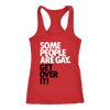 Some-People-Are-Gay-Get-Over-It-LGBT-SHIRTS-gay-pride-shirts-gay-pride-rainbow-lesbian-equality-clothing-women-men-racerback-tank-tops