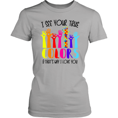 I see your the color & that's why i love you, district gey shirt