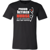 Proud-Retired-Nurse-Just-Like-a-Regular-Nurse-Only-Way-Happier-Shirts-nurse-shirt-nurse-gift-nurse-nurse-appreciation-nurse-shirts-rn-shirt-personalized-nurse-gift-for-nurse-rn-nurse-life-registered-nurse-clothing-men-shirt