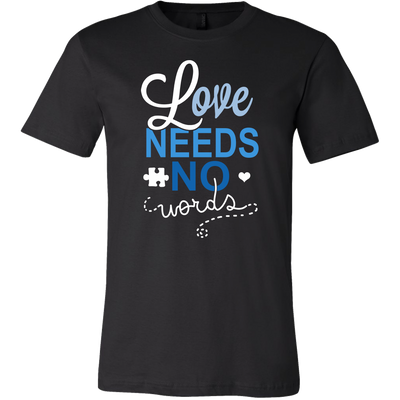 Love-Needs-No-Words-Shirts-autism-shirts-autism-awareness-autism-shirt-for-mom-autism-shirt-teacher-autism-mom-autism-gifts-autism-awareness-shirt- puzzle-pieces-autistic-autistic-children-autism-spectrum-clothing-men-shirt