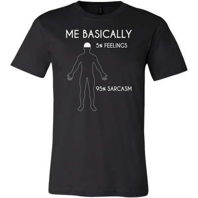 Me-Basically-5-%-Feelings-95-%-Sarcasm-Shirt-funny-shirt-funny-shirts-sarcasm-shirt-humorous-shirt-novelty-shirt-gift-for-her-gift-for-him-sarcastic-shirt-best-friend-shirt-clothing-men-shirt