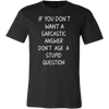 If-You-Don-t-Want-a-Sarcastic-Answer-Shirt-funny-shirt-funny-shirts-sarcasm-shirt-humorous-shirt-novelty-shirt-gift-for-her-gift-for-him-sarcastic-shirt-best-friend-shirt-clothing-men-shirt