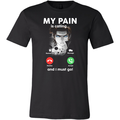 Naruto-Shirt-My-Pain-is-Calling-and-I-Must-Go-Shirts-merry-christmas-christmas-shirt-anime-shirt-anime-anime-gift-anime-t-shirt-manga-manga-shirt-Japanese-shirt-holiday-shirt-christmas-shirts-christmas-gift-christmas-tshirt-santa-claus-ugly-christmas-ugly-sweater-christmas-sweater-sweater-family-shirt-birthday-shirt-funny-shirts-sarcastic-shirt-best-friend-shirt-clothing-men-shirt