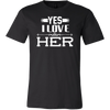 Yes-I-Love-Her-Shirt-husband-shirt-husband-t-shirt-husband-gift-gift-for-husband-anniversary-gift-family-shirt-birthday-shirt-funny-shirts-sarcastic-shirt-best-friend-shirt-clothing-men-shirt