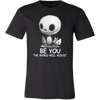 Halloween Shirt. Be You The World Will Adjust. Halloween T shirt. Witch Shirt. Fall Shirt. Pumpkin Shirt. Funny T shirt. 2018 T-shirt.