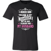 I-Asked-God-for-a-Guardian-But-He-Said-I-Already-Had-My-Husband-Shirts-gift-for-wife-wife-gift-wife-shirt-wifey-wifey-shirt-wife-t-shirt-wife-anniversary-gift-family-shirt-birthday-shirt-funny-shirts-sarcastic-shirt-best-friend-shirt-clothing-men-shirt