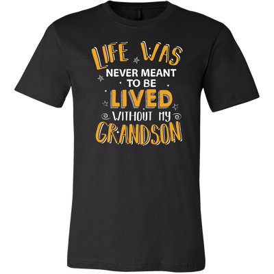 Life-Was-Never-Meant-To-Be-Lived-Without-My-Grandson-grandfather-t-shirt-grandfather-grandpa-shirt-grandfather-shirt-grandma-t-shirt-grandma-shirt-grandma-gift-amily-shirt-birthday-shirt-funny-shirts-sarcastic-shirt-best-friend-shirt-clothing-men-shirt