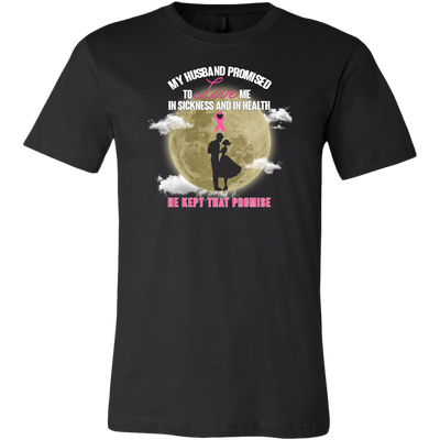 Breast-Cancer-Awareness-Shirt-My-Husband-Promised-To-Love-Me-In-Sickness-and-In-Heath-Be-Kept-That-Promise-breast-cancer-shirt-breast-cancer-cancer-awareness-cancer-shirt-cancer-survivor-pink-ribbon-pink-ribbon-shirt-awareness-shirt-family-shirt-birthday-shirt-best-friend-shirt-clothing-men-shirt