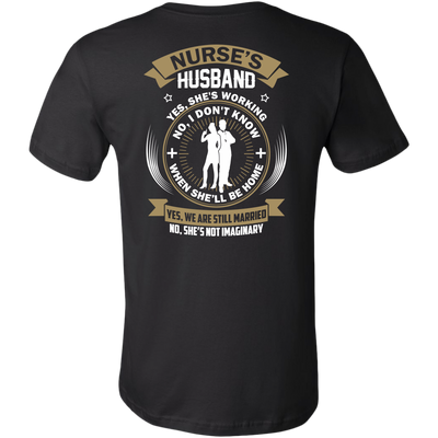 Nurse's Husband Yes She's Working No I Don't Know Shirt