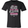 Life-was-Never-Meant-To-Be-Lived-Without-My-Husband-Shirt-gift-for-wife-wife-gift-wife-shirt-wifey-wifey-shirt-wife-t-shirt-wife-anniversary-gift-family-shirt-birthday-shirt-funny-shirts-sarcastic-shirt-best-friend-shirt-clothing-men-shirt
