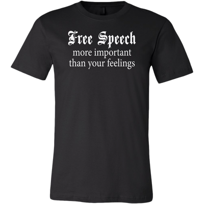Free-Speech-More-Important-Than-Your-Feelings-Shirt-funny-shirt-funny-shirts-sarcasm-shirt-humorous-shirt-novelty-shirt-gift-for-her-gift-for-him-sarcastic-shirt-best-friend-shirt-clothing-men-shirt
