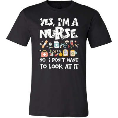 Yes-I'm-a-Nurse-No-I-Don't-Want-to-Look-At-It-Shirts-nurse-shirt-nurse-gift-nurse-nurse-appreciation-nurse-shirts-rn-shirt-personalized-nurse-gift-for-nurse-rn-nurse-life-registered-nurse-clothing-men-shirt