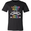 I'm A Lesbian Aunt Just Like Other Aunts Except Much Cooler Shirt 2018, LGBT Gay Lesbian Pride Shirt 2018