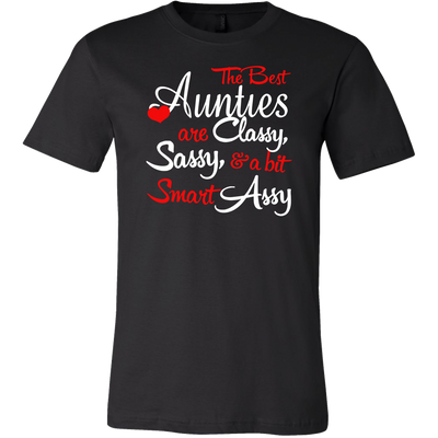 The-Best-Aunties-are-Classy-Sassy-and-A-Bit-Smart-Assy-Shirts-gift-for-aunt-auntie-shirts-aunt-shirt-family-shirt-birthday-shirt-sarcastic-shirt-funny-shirts-clothing-men-shirt