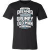 I-Never-Dreamed-That-One-Day-I'd-Become-a-Grumpy-Old-Man-grandfather-t-shirt-grandfather-grandpa-shirt-grandfather-shirt-grandfather-t-shirt-grandpa-grandpa-t-shirt-grandpa-gift-family-shirt-birthday-shirt-funny-shirts-sarcastic-shirt-best-friend-shirt-clothing-men-shirt