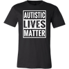 Autistic Lives Matter Shirt, Autism Shirt