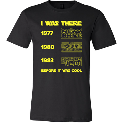 Star Wars T-shirt.I Was There Before It Was Cool.Jedi T-shirt.Star Wars.Star Wars T shirt.Darth Vader.Funny T-shirt.2018 T-shirt