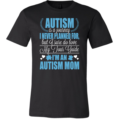 Autism-is-a-Journey-I-Never-Planned-For-But-I-Sure-Do-Love-I'm-an-Autism-Mom-Shirts-autism-shirts-autism-awareness-autism-shirt-for-mom-autism-shirt-teacher-autism-mom-autism-gifts-autism-awareness-shirt- puzzle-pieces-autistic-autistic-children-autism-spectrum-clothing-men-shirt