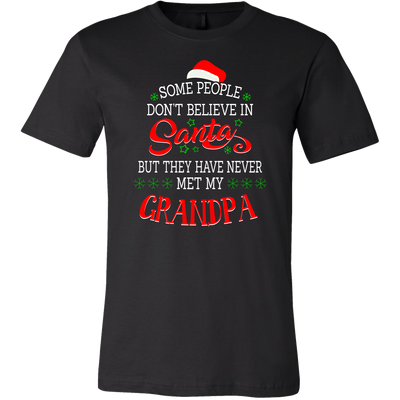 Some-People-Don't-Believe-in-Santa-but-They-Have-Never-Met-May-Grandpa-merry-christmas-grandfather-t-shirt-grandfather-grandpa-shirt-grandfather-shirt-grandfather-t-shirt-grandpa-grandpa-t-shirt-grandpa-gift-family-shirt-birthday-shirt-funny-shirts-sarcastic-shirt-best-friend-shirt-clothing-men-shirt