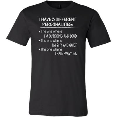 I-Have-3-Different-Personalities-Shirt-funny-shirt-funny-shirts-sarcasm-shirt-humorous-shirt-novelty-shirt-gift-for-her-gift-for-him-sarcastic-shirt-best-friend-shirt-clothing-men-shirt