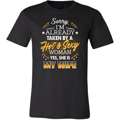 Sorry-I'm-Already-Taken-By-a-Hot-and-Sexy-Woman-Shirt-husband-shirt-husband-t-shirt-husband-gift-gift-for-husband-anniversary-gift-family-shirt-birthday-shirt-funny-shirts-sarcastic-shirt-best-friend-shirt-clothing-men-shirt