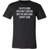 I-m-97-%-Sure-you-Don-t-Like-Me-But-I-m-100-%-Sure-I-Don-t-Care-Shirt-funny-shirt-funny-shirts-sarcasm-shirt-humorous-shirt-novelty-shirt-gift-for-her-gift-for-him-sarcastic-shirt-best-friend-shirt-clothing-men-shirt