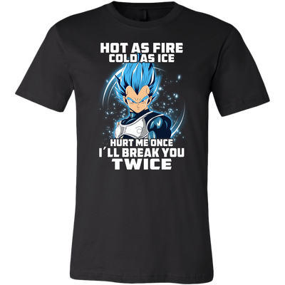 Hot-as-Fire-Cold-as-Ice-Hurt-Me-Once-I-ll-Break-You-Twice-Dragon-Ball-Shirt-merry-christmas-christmas-shirt-anime-shirt-anime-anime-gift-anime-t-shirt-manga-manga-shirt-Japanese-shirt-holiday-shirt-christmas-shirts-christmas-gift-christmas-tshirt-santa-claus-ugly-christmas-ugly-sweater-christmas-sweater-sweater--family-shirt-birthday-shirt-funny-shirts-sarcastic-shirt-best-friend-shirt-clothing-men-shirt