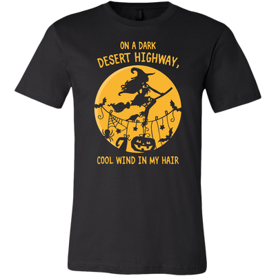 On A Dark Desert Highway Cool Wind In My Hair Shirt, Halloween Shirt