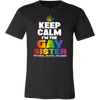 Keep-Calm-I'm-the-Gay-Sister-The-Human-The-Myth-The-Legend-Shirts-LGBT-SHIRTS-gay-pride-shirts-gay-pride-rainbow-lesbian-equality-clothing-men-shirt