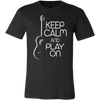 Keep Calm and Play On Guitar Shirt, Guitar Shirt