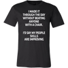 I-Made-It-Through-The-Day-Without-Beating-Anyone-With-A-Chair-Shirt-funny-shirt-funny-shirts-sarcasm-shirt-humorous-shirt-novelty-shirt-gift-for-her-gift-for-him-sarcastic-shirt-best-friend-shirt-clothing-men-shirt