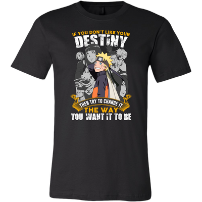 Naruto-Shirt-If-You-Don-t-Like-Your-Destiny-Then-Try-To-Change-It-The-Way-You-Want-It-To-Be-merry-christmas-christmas-shirt-anime-shirt-anime-anime-gift-anime-t-shirt-manga-manga-shirt-Japanese-shirt-holiday-shirt-christmas-shirts-christmas-gift-christmas-tshirt-santa-claus-ugly-christmas-ugly-sweater-christmas-sweater-sweater-family-shirt-birthday-shirt-funny-shirts-sarcastic-shirt-best-friend-shirt-clothing-men-shirt