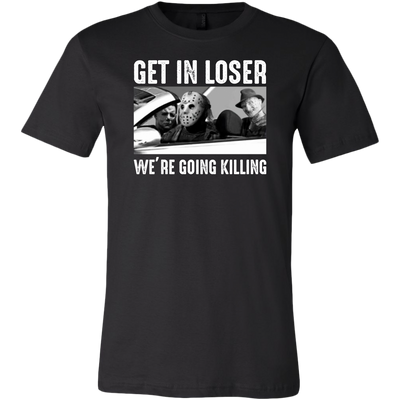 Get-in-Loser-We-re-Going-Killing-Michael-Myers-Jason-Freddy-Halloween-Shirt-halloween-shirt-halloween-halloween-costume-funny-halloween-witch-shirt-fall-shirt-pumpkin-shirt-horror-shirt-horror-movie-shirt-horror-movie-horror-horror-movie-shirts-scary-shirt-holiday-shirt-christmas-shirts-christmas-gift-christmas-tshirt-santa-claus-ugly-christmas-ugly-sweater-christmas-sweater-sweater-family-shirt-birthday-shirt-funny-shirts-sarcastic-shirt-best-friend-shirt-clothing-men-shirt