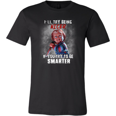 Childs-Play-I-ll-Try-Being-Nicer-If-You-Try-To-Be-Smarter-Shirt-halloween-shirt-halloween-halloween-costume-funny-halloween-witch-shirt-fall-shirt-pumpkin-shirt-horror-shirt-horror-movie-shirt-horror-movie-horror-horror-movie-shirts-scary-shirt-holiday-shirt-christmas-shirts-christmas-gift-christmas-tshirt-santa-claus-ugly-christmas-ugly-sweater-christmas-sweater-sweater-family-shirt-birthday-shirt-funny-shirts-sarcastic-shirt-best-friend-shirt-clothing-men-shirt