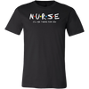 N-u-r-s-e-I-ll-Be-There-For-You-Shirt-nurse-shirt-nurse-gift-nurse-nurse-appreciation-nurse-shirts-rn-shirt-personalized-nurse-gift-for-nurse-rn-nurse-life-registered-nurse-clothing-men-shirt