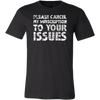 Please-Cancel-My-Subscription-To-Your-Issues-Shirt-funny-shirt-funny-shirts-sarcasm-shirt-humorous-shirt-novelty-shirt-gift-for-her-gift-for-him-sarcastic-shirt-best-friend-shirt-clothing-men-shirt