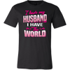 I-Have-Husband-I-Have-The-World-Shirts-gift-for-wife-wife-gift-wife-shirt-wifey-wifey-shirt-wife-t-shirt-wife-anniversary-gift-family-shirt-birthday-shirt-funny-shirts-sarcastic-shirt-best-friend-shirt-clothing-men-shirt