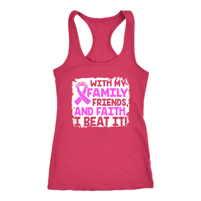 With-My-Family-Friends-and-Faith-I-Beat-It-Shirt-breast-cancer-shirt-breast-cancer-cancer-awareness-cancer-shirt-cancer-survivor-pink-ribbon-pink-ribbon-shirt-awareness-shirt-family-shirt-birthday-shirt-best-friend-shirt-clothing-women-men-racerback-tank-tops