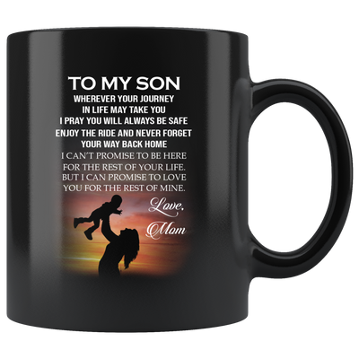 To My Son Wherever Your Journey In Life Mug, Coffee Mug Tea Cup