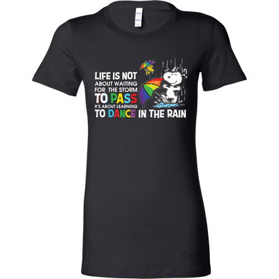 Life Is Not About Waiting To The Storm To Pass It's About Learning To Dance In The Rain Snoopy Shirt 2018, LGBT Gay Lesbian Pride Shirt 2018