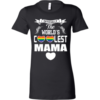Officially-The-World's-Coolest-mama-Shirts-LGBT-SHIRTS-gay-pride-shirts-gay-pride-rainbow-lesbian-equality-clothing-women-shirt
