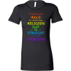 No-Matter-What-Race-No-Matter-What-Religion-Gay-or-Straight-God-Loves-Everyone-LGBT-SHIRTS-gay-pride-shirts-gay-pride-rainbow-lesbian-equality-clothing-women-shirt