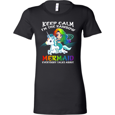 Keep-Calm-I'm-The-Rainbow-Mermaid-Everybody-Talks-About-Shirts-lgbt-shirts-gay-pride-shirts-rainbow-lesbian-equality-clothing-women-shirt
