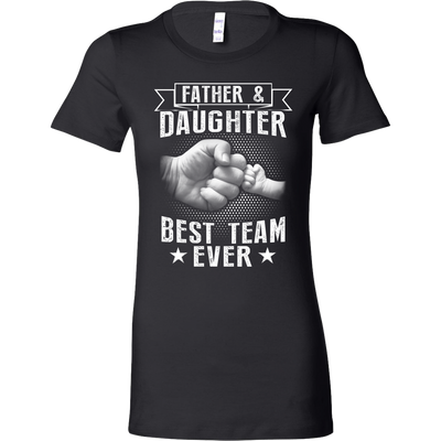 Father-and-Daughter-Best-Team-Ever-Shirts-dad-shirt-father-shirt-fathers-day-gift-new-dad-gift-for-dad-funny-dad shirt-father-gift-new-dad-shirt-anniversary-gift-family-shirt-birthday-shirt-funny-shirts-sarcastic-shirt-best-friend-shirt-clothing-women-shirt