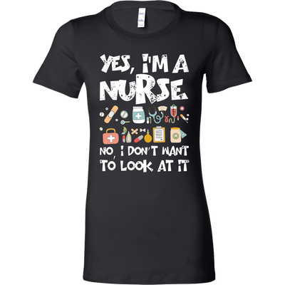 Yes-I'm-a-Nurse-No-I-Don't-Want-to-Look-At-It-Shirts-nurse-shirt-nurse-gift-nurse-nurse-appreciation-nurse-shirts-rn-shirt-personalized-nurse-gift-for-nurse-rn-nurse-life-registered-nurse-clothing-women-shirt