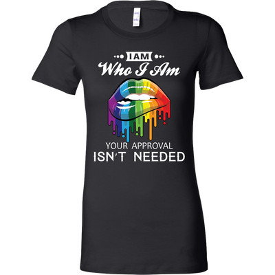 I-am-Who-I-Am-Your-Approval-Isn't-Needed-Shirts-LGBT-SHIRTS-gay-pride-shirts-gay-pride-rainbow-lesbian-equality-clothing-women-shirt