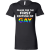 PRAISE-FOR-THE-FIRST-EDITION-OF-GAY-LGBT-SHIRTS-gay-pride-rainbow-lesbian-equality-clothing-women-shirt