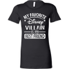 My-Favorite-Disney-Villain-Is-My-Best-Friend-Shirts-best-friend-shirt-gift-for-best-friend-family-shirt-birthday-shirt-sarcastic-shirt-funny-shirts-clothing-women-shirt